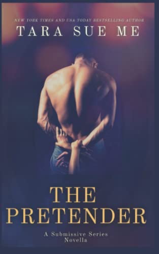 9781950017355: The Pretender: A Submissive Series Novella