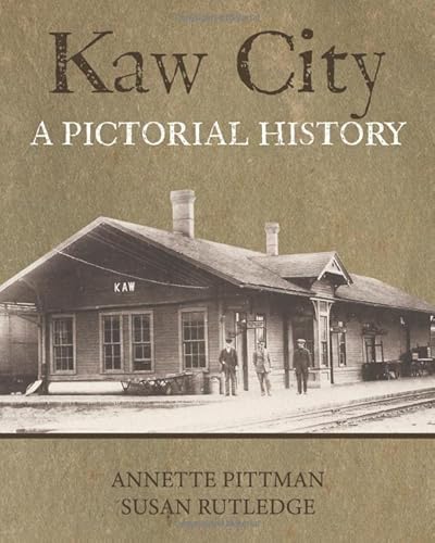 Imagen de archivo de Kaw City - A Pictorial History a la venta por Revaluation Books