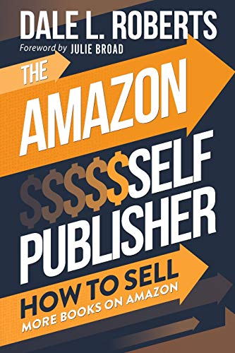 Beispielbild fr The Amazon Self Publisher: How to Sell More Books on Amazon zum Verkauf von BooksRun