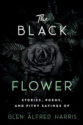 9781950043484: The Black Flower