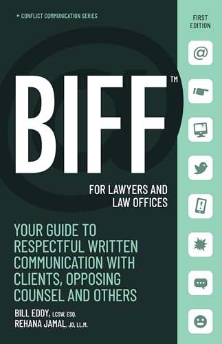 9781950057399: BIFF for Lawyers and Law Offices: Your Guide to Respectful Written Communication with Clients, Opposing Counsel and Others: 5 (Conflict Communication)