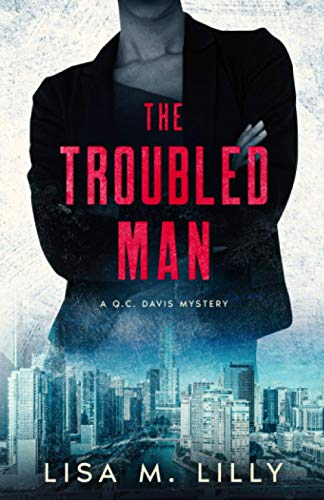Imagen de archivo de The Troubled Man: A Q.C. Davis Mystery a la venta por Open Books