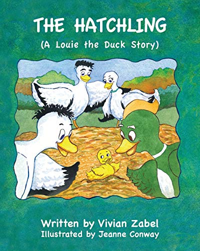 9781950074150: The Hatchling: (A Louie The Duck Story)