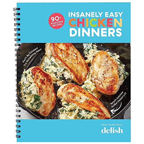 Beispielbild fr Delish Insanely Easy Chicken Dinners: 90+ Amazing Recipes - Plan Quick and Easy Meals, Casseroles, Soups, Stews, and More! zum Verkauf von BooksRun