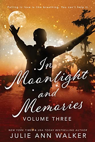 Imagen de archivo de In Moonlight and Memories: Volume Three a la venta por Front Cover Books