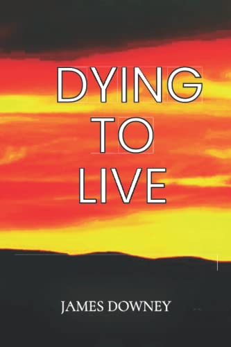 9781950105274: Dying to Live