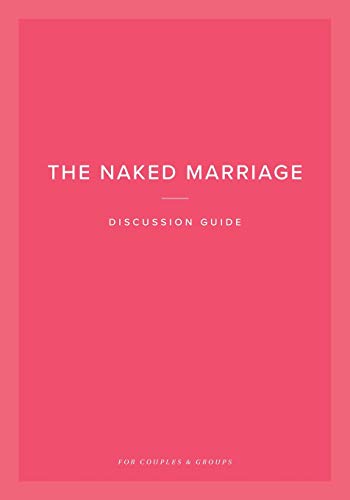 Stock image for The Naked Marriage Discussion Guide for sale by Books From California