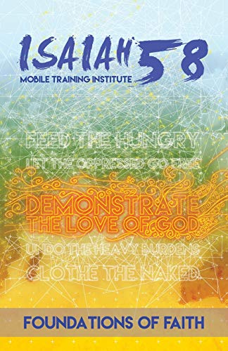 Stock image for Foundations of Faith: Isaiah 58 Mobile Training Institute for sale by Lucky's Textbooks