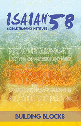 Stock image for Building Blocks: Isaiah 58 Mobile Training Institute (Isaiah Mobile Training Institute) for sale by Books From California