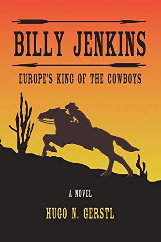 Beispielbild fr Billy Jenkins: Europe's King of The Cowboys zum Verkauf von Lucky's Textbooks