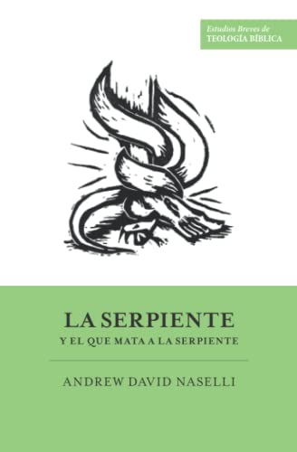 Imagen de archivo de La serpiente y el que mata a la serpiente (Estudios Breves de Teologa Bblica) (Spanish Edition) a la venta por Book Deals