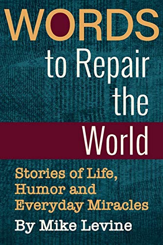 Beispielbild fr Words to Repair the World: Stories of Life, Humor and Everyday Miracles zum Verkauf von BooksRun