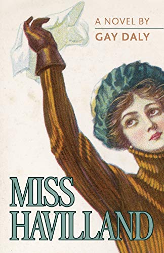 Stock image for Miss Havilland, A Novel for sale by WorldofBooks