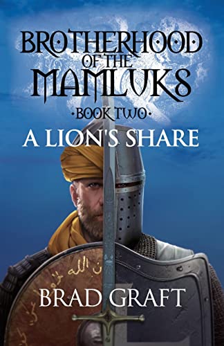 Stock image for A Lion's Share (Brotherhood of the Mamluks) for sale by Half Price Books Inc.