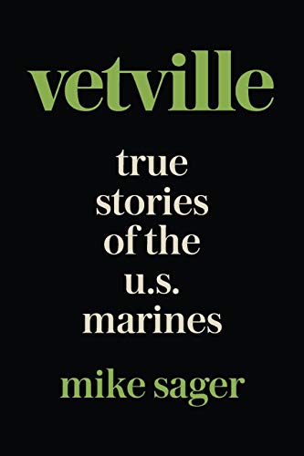 Stock image for Vetville: True Stories of the U.S. Marines at War and at Home for sale by Isle of Books