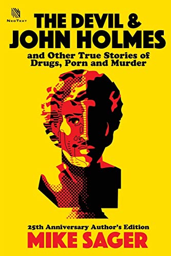 9781950154234: The Devil and John Holmes: And Other True Stories of Drugs, Porn and Murder