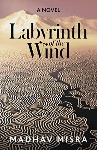 Beispielbild fr Labyrinth of the Wind: A Novel of Love and Nuclear Secrets in Tehran zum Verkauf von ThriftBooks-Atlanta
