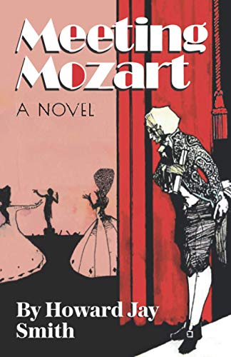 Imagen de archivo de Meeting Mozart: A Novel Drawn From the Secret Diaries of Lorenzo Da Ponte a la venta por SecondSale