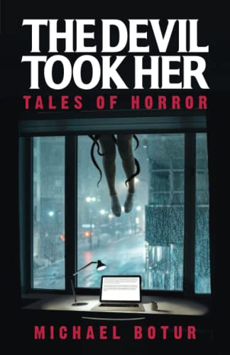 Beispielbild fr The Devil Took Her : Tales of Horror zum Verkauf von Buchpark