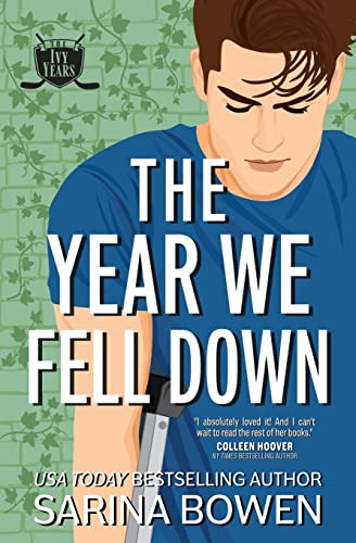 Stock image for The Year We Fell Down: A Hockey Romance (The Ivy Years) for sale by Lucky's Textbooks