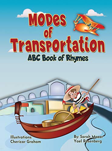 Imagen de archivo de Modes of Transportation: ABC Book of Rhymes: Reading at Bedtime Brainy Benefits (Science and Technology for Kids) a la venta por Lucky's Textbooks