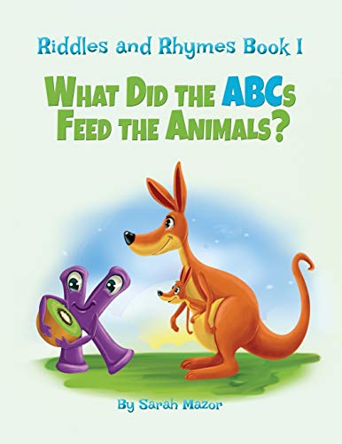 Stock image for Riddles and Rhymes: What Did the ABCs Feed the Animals: Bedtime with a Smile Picture Books (Get Smarter While Having Fun) for sale by SecondSale