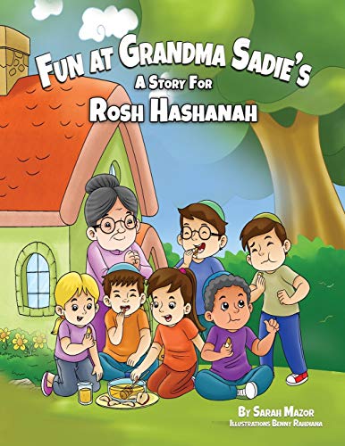 Stock image for Fun at Grandma Sadie's: A Story for Rosh Hashanah (Jewish Holiday Books for Children) for sale by ZBK Books