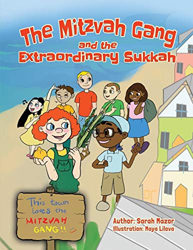 Beispielbild fr The Mitzvah Gang and the Extraordinary Sukkah (Jewish Holiday Books for Children) zum Verkauf von Wonder Book