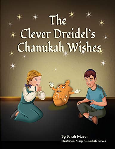 Beispielbild fr The Clever Dreidel's Chanukah Wishes: Picture Book that Teaches kids about Gratitude and Compassion (3) (Jewish Holiday Books for Children) zum Verkauf von SecondSale