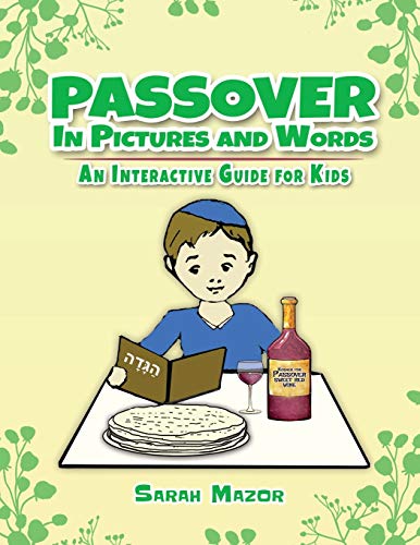 Stock image for Passover in Pictures and Words: An Interactive Guide for Kids (Jewish Holiday Interactive Books for Children) for sale by BooksRun