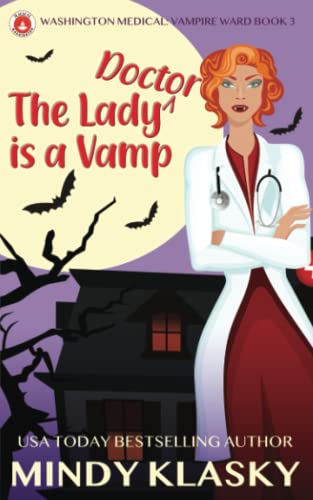 Beispielbild fr The Lady Doctor is a Vamp (Washington Medical: Vampire Ward (Magical Washington)) zum Verkauf von Revaluation Books