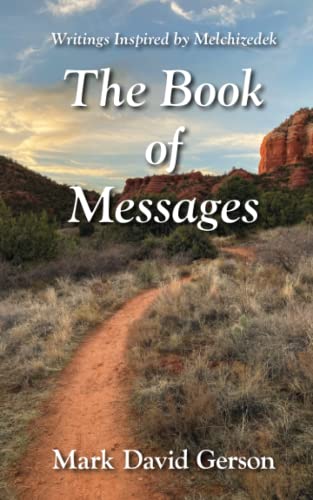 9781950189175: The Book of Messages: Writings Inspired by Melchizedek