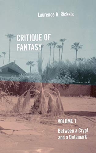 9781950192922: Critique of Fantasy, Vol. 1: Between a Crypt and a Datemark