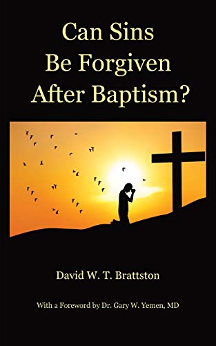 Beispielbild fr Can Sins Be Forgiven After Baptism? zum Verkauf von Buchpark