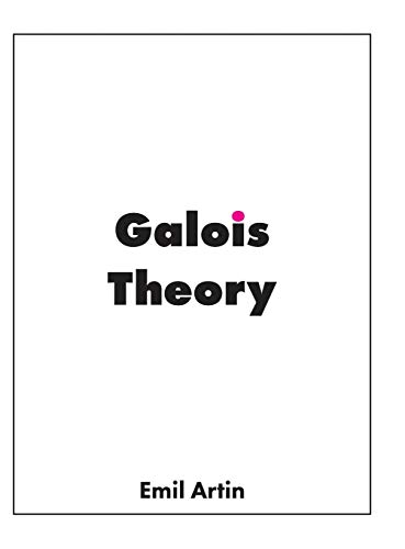 Beispielbild fr Galois Theory: Lectures Delivered at the University of Notre Dame zum Verkauf von ThriftBooks-Atlanta