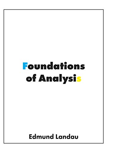 Beispielbild fr Foundations of Analysis : The Arithmetic of Whole, Rational, Irrational and Complex Numbers zum Verkauf von Buchpark