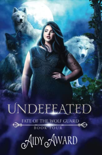 Beispielbild fr Undefeated: A Curvy Girl and Wolf Shifters Reverse Harem Romance (Fate of the Wolf Guard) zum Verkauf von WorldofBooks