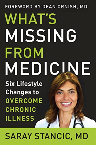 Beispielbild fr What's Missing from Medicine: Six Lifestyle Changes to Overcome Chronic Illness zum Verkauf von Bookmonger.Ltd