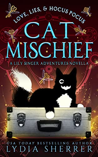 Stock image for Love, Lies, and Hocus Pocus Cat Mischief: A Lily Singer Adventures Novella (A Lily Singer Cozy Fantasy Adventure) for sale by Half Price Books Inc.