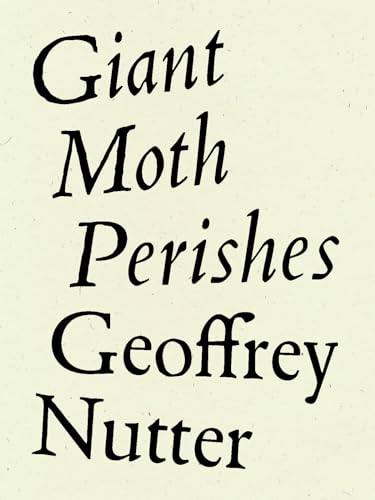 Beispielbild fr Giant Moth Perishes zum Verkauf von BooksRun