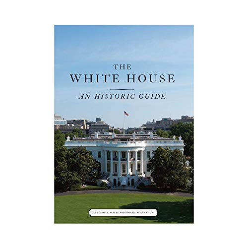 Stock image for The White House: An Historic Guide for sale by Half Price Books Inc.