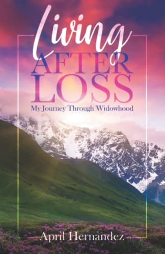 Stock image for Living After Loss: My Journey Through Widowhood for sale by Books Unplugged