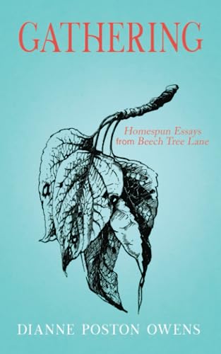 Beispielbild fr Gathering: Homespun Essays from Beech Tree Lane zum Verkauf von SecondSale