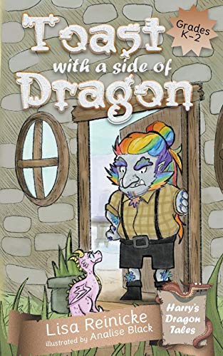 Beispielbild fr Toast with a Side of Dragon (Harry's Dragon Tales) zum Verkauf von Dream Books Co.