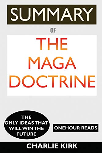 Stock image for SUMMARY Of The MAGA Doctrine: The Only Ideas That Will Win the Future for sale by Front Cover Books