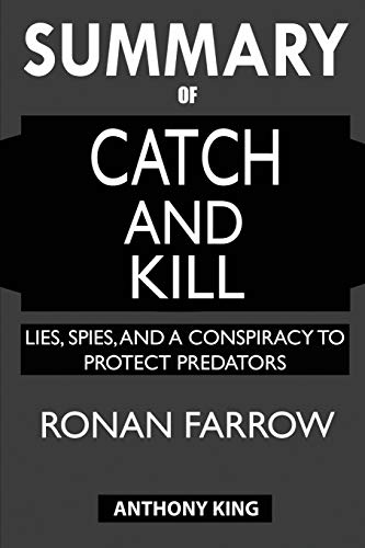 Beispielbild fr SUMMARY Of Catch and Kill: Lies, Spies, and a Conspiracy to Protect Predators zum Verkauf von AwesomeBooks