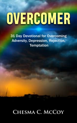 Stock image for OVERCOMER: 31 Day Devotional for Overcoming Adversity, Depression, Rejection, Temptation for sale by Big River Books