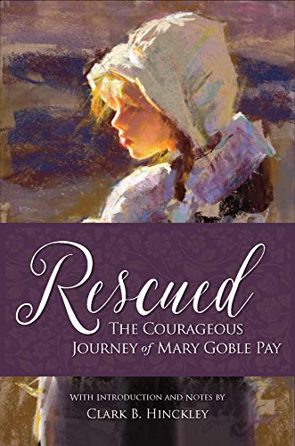 Beispielbild fr Rescued: The Courageous Journey of Mary Goble Pay zum Verkauf von Jenson Books Inc