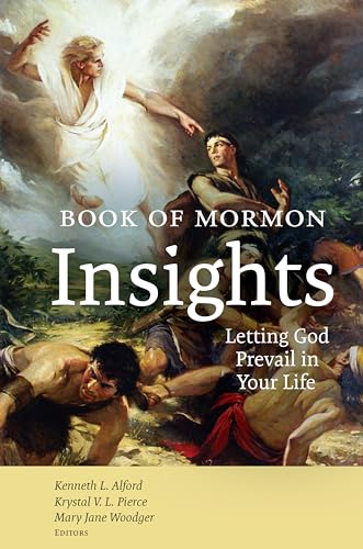 Stock image for Book of Mormon Insights: Letting God Prevail in Your Lives for sale by Idaho Youth Ranch Books