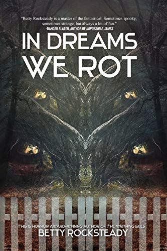 Stock image for In Dreams We Rot for sale by Half Price Books Inc.
